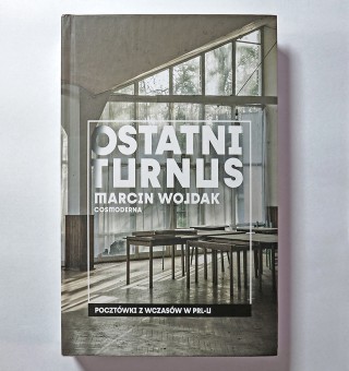 Ostatni turnus. Pocztówki z wczasów w PRL-u