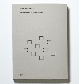 Jan Szpakowicz. Przestrzeń elementarna