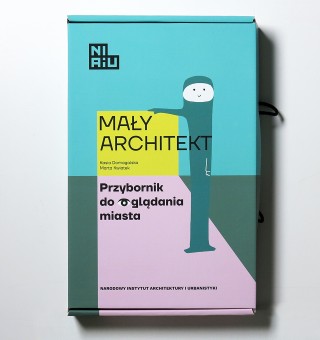 Mały Architekt. Przybornik do oglądania miasta