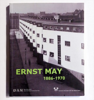 Ernst May 1886 - 1970
