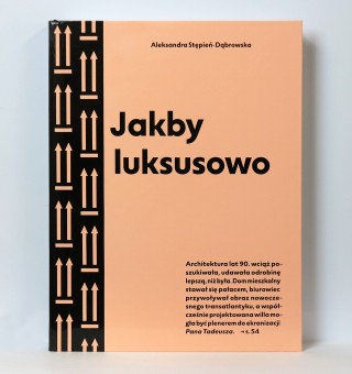 Jakby luksusowo. Przewodnik po architekturze Warszawy lat 90.