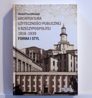 Architektura użyteczności publicznej II Rzeczypospolitej