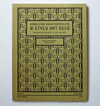 Kowalstwo architektoniczne w stylu art deco. Oryginalne projekty z lat 1922-1925