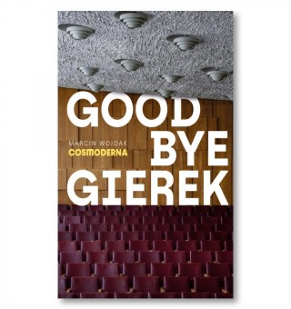 Goodbye Gierek