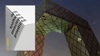 Rem Koolhaas Śmieciowa przestrzeń. Teksty