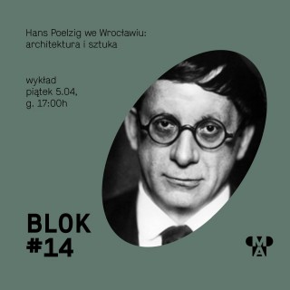 Hans Poelzig we Wrocławiu: architektura i sztuka