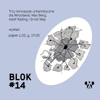 Trzy koncepcje urbanistyczne dla Wrocławia: Max Berg, Adolf Rading i Ernst May