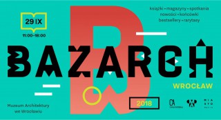 BAZARCH WROCŁAW 2018