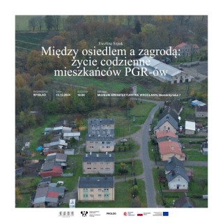 Między osiedlem a zagrodą: życie codziennie mieszkańców PGR-ów