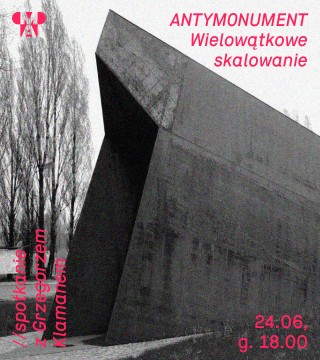 ANTYMONUMENT. Wielowątkowe skalowanie