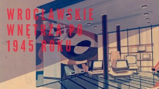 Wrocław interiors after 1945