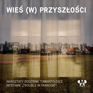 WIEŚ (W) PRZYSZŁOŚCI