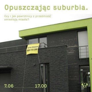 Opuszczając suburbia. Czy i jak powrotnicy z przedmieść zmieniają miasta?