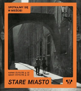 Spotkajmy się w mieście! | Stare Miasto