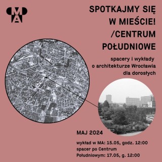 Spotkajmy się w mieście! | Centrum Południowe