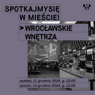 Spotkajmy się w mieście! | Wrocławskie wnętrza